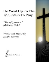 He Went Up To the Mountain To Pray TTBB choral sheet music cover